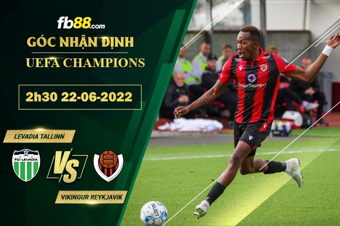 Fb88 soi kèo trận đấu Levadia Tallinn vs Vikingur Reykjavik