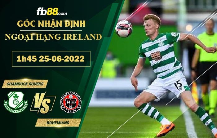 Fb88 soi kèo trận đấu Shamrock Rovers vs Bohemians