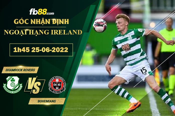 Fb88 soi kèo trận đấu Shamrock Rovers vs Bohemians