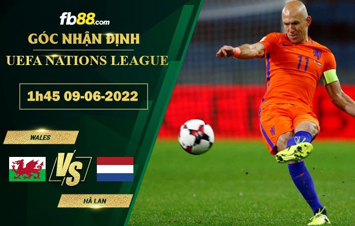 Fb88 soi kèo trận đấu Wales vs Hà Lan