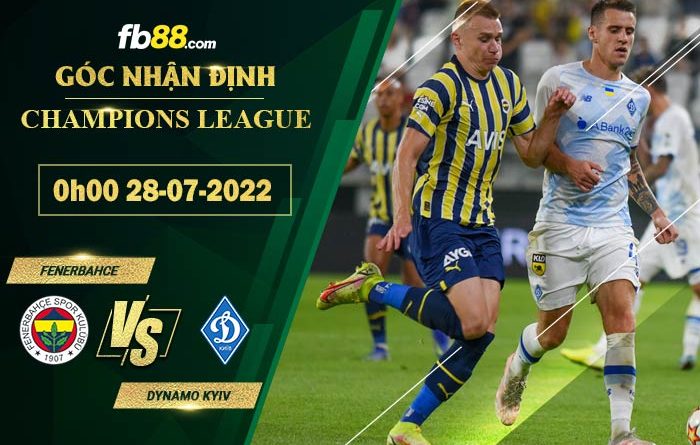 Fb88 soi kèo trận đấu Fenerbahce vs Dynamo Kyiv