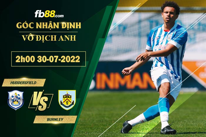 Fb88 soi kèo trận đấu Huddersfield vs Burnley