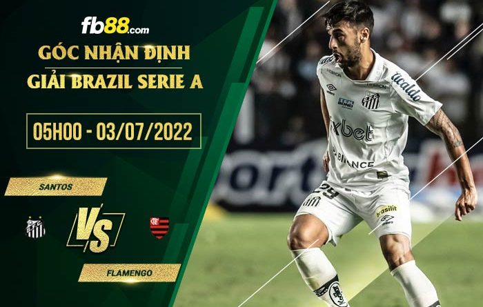 fb88 tỷ lệ kèo nhà cái Santos vs Flamengo