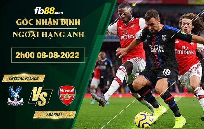 Fb88 soi kèo trận đấu Crystal Palace vs Arsenal