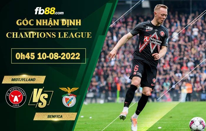 Fb88 soi kèo trận đấu Midtjylland vs Benfica