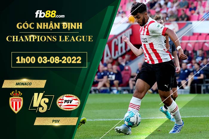 Fb88 soi kèo trận đấu Monaco vs PSV