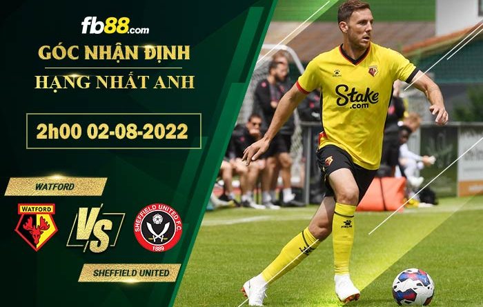 Fb88 soi kèo trận đấu Watford vs Sheffield United