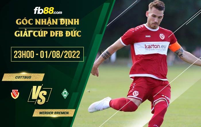 fb88 tỷ lệ kèo nhà cái Cottbus vs Werder Bremen