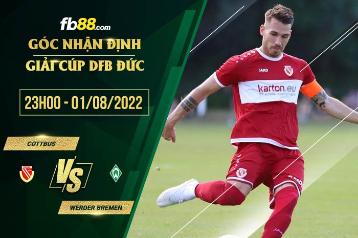 fb88 tỷ lệ kèo nhà cái Cottbus vs Werder Bremen