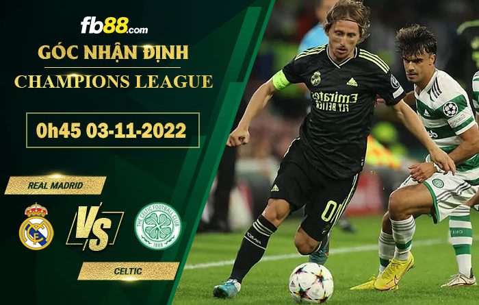 Fb88 soi kèo trận đấu Real Madrid vs Celtic