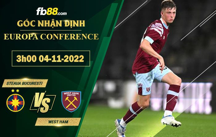 Fb88 soi kèo trận đấu Steaua Bucuresti vs West Ham