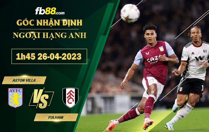 Fb88 soi kèo trận đấu Aston Villa vs Fulham