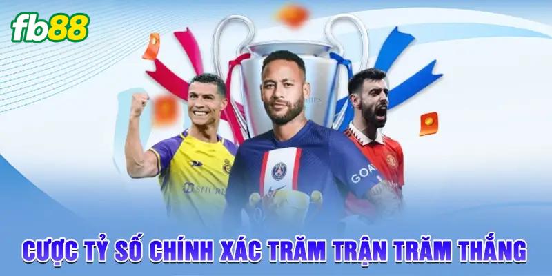 Cách cược tỷ số trăm trận trăm thắng